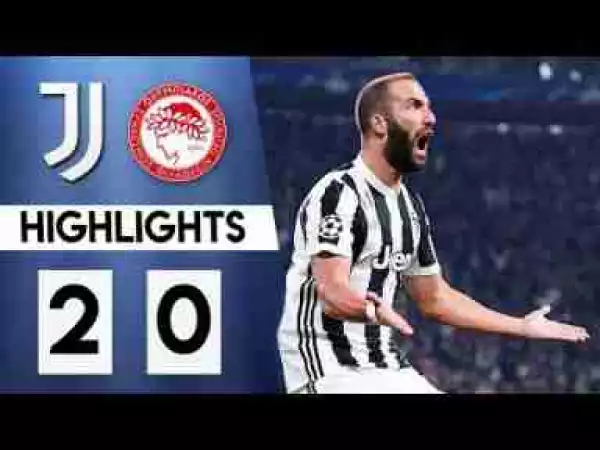 Video: Juventus 2 – 0 Olympiacos [Champions League] Highlights 2017/18